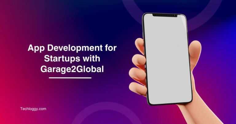 App Development for Startups with Garage2Global