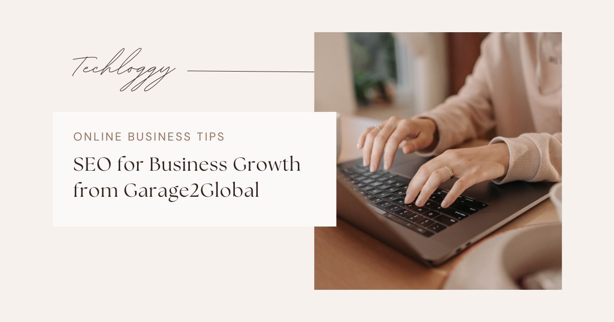 SEO for Business Growth from Garage2Global