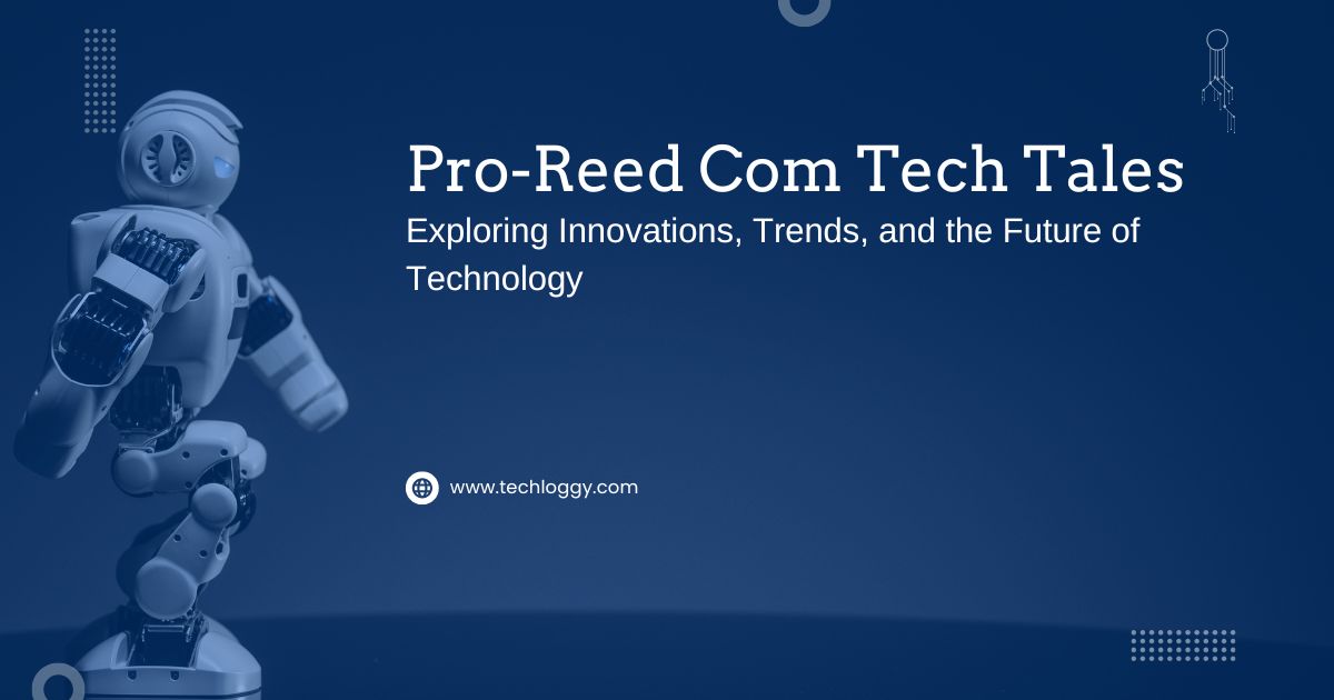 Pro-reed com tech tales