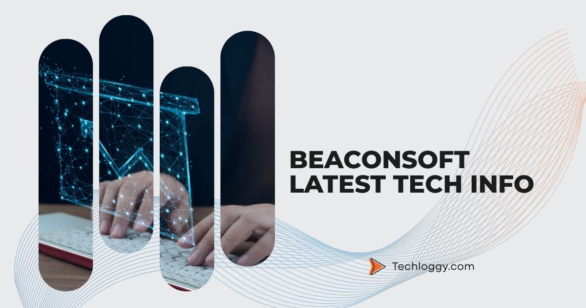 Beaconsoft Latest Tech Info